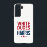 White Dudes For Harris Election Kamala Harris 2024 Samsung Galaxy Case<br><div class="desc">White Dudes For Harris Election Kamala Harris 2024</div>