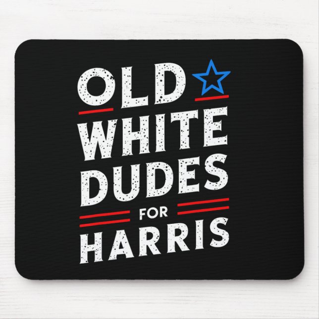 White Dudes For Harris Kamala 2024  Mouse Pad (Front)