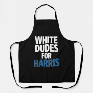White Dudes For Harris Kamala Harris 2024 Election Apron