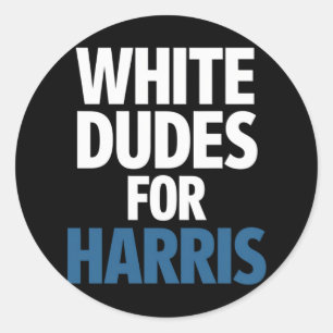 White Dudes For Harris Kamala Harris 2024 Election Classic Round Sticker