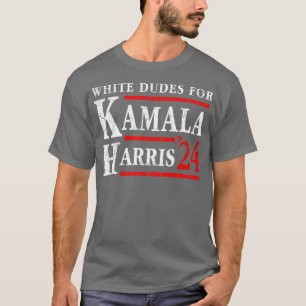 White Dudes For Kamala  2024 Election T-Shirt