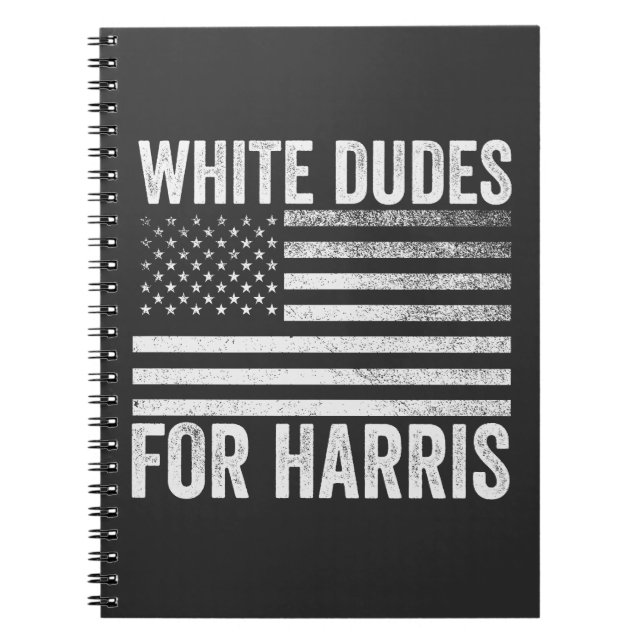 White Dudes For Kamala Harris 2024 Notebook (Front)