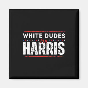 White Dudes For Kamala Harris Mens  Magnet