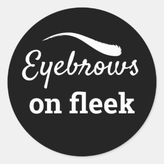 White Eyebrows on Fleek Trendy Flawless Style, ZFJ Classic Round Sticker