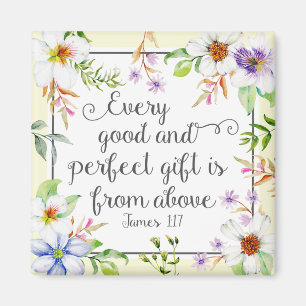 White Floral Every Good and Perfect Gift Magnet