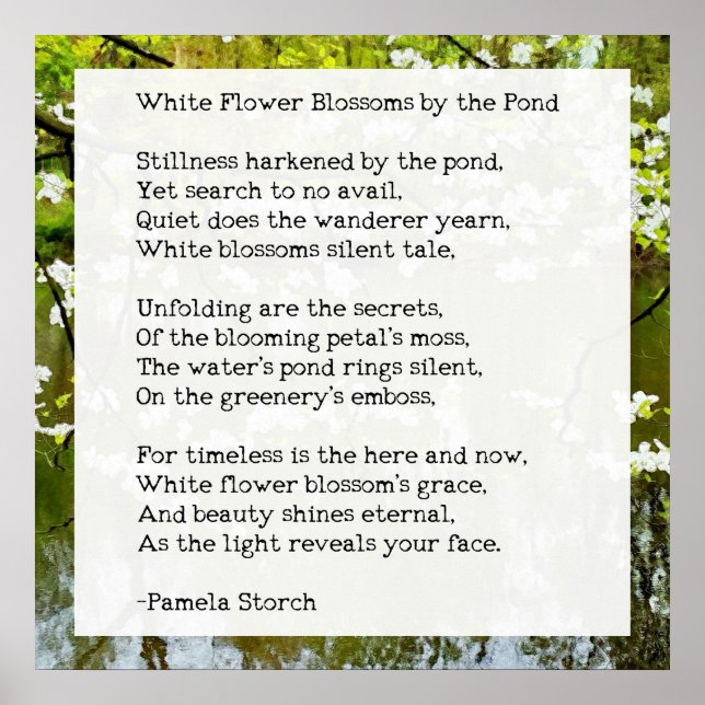 White Flower Blossoms by the Pond Poem Poster (Front)