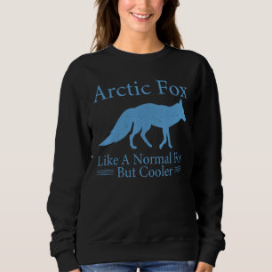 White Fox Cute Marmal Antarctica Arctic Foxes Arct Sweatshirt