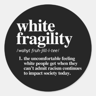 White Fragility Definition Classic Round Sticker