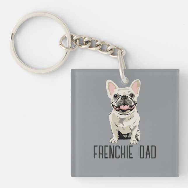White French Bulldog, Frenchie Dad Key Ring (Front)