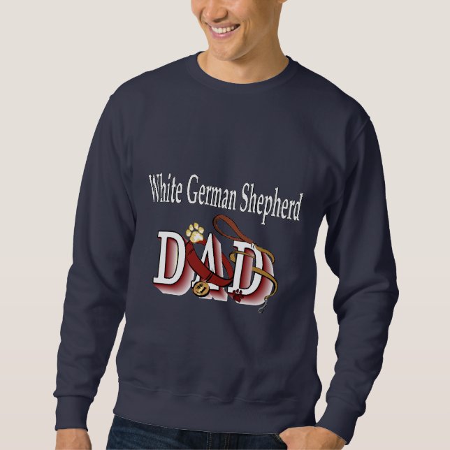 White German Shepherd Dad Gifts Sweatshirt (Front)