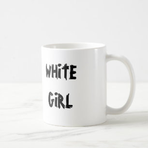 White Girl Coffee Mug