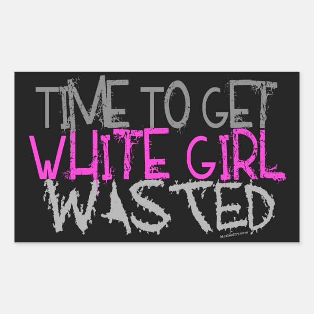 White Girl Wasted Stickers (Front)
