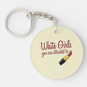 White Girls Key Ring