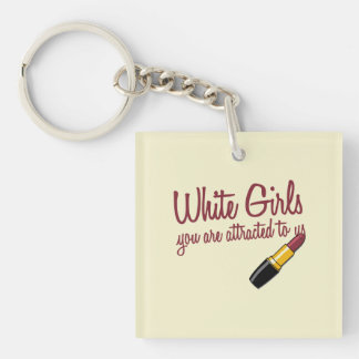 White Girls Key Ring