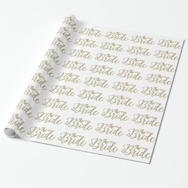 White Glitter & Gold-The Bride text Design Pattern Wrapping Paper (Unrolled)