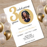 White & Gold Photo 30 Thirty Years 30th Birthday Invitation<br><div class="desc">White and gold happy birthday party invitation for a 30 year old.  Unisex design for women or for men.  Customise the age to suit your occasion and add a personal photograph of the recipient.  Great for a 30th anniversary or birthday party for a thirtieth birthday bash.</div>