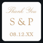 White Golden Beige Wedding Favour Thank You Square Sticker<br><div class="desc">White Golden Beige Wedding Favour Thank You Square Sticker, please personalise with initials of the couple and the date of the wedding, using the online personalisation template before ordering. The sticker features stylish text in a golden shade of beige (faux gold / gold look) on a background of classic traditional...</div>