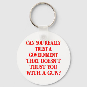 White Gov Trust You With Gun Key Ring
