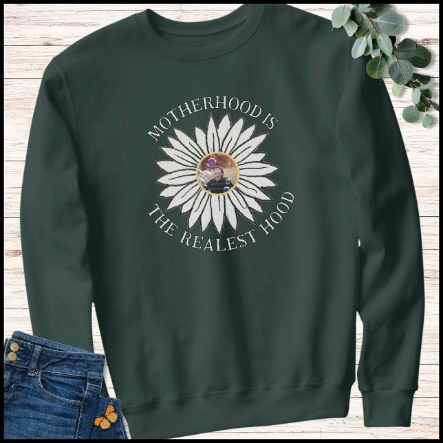 White & Green Funny Mom Quote 1 Photo Flower Sweatshirt (Creator Uploaded)