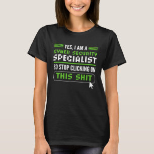 White Hat Hacker. Cyber Warrior. Cyber Security Ex T-Shirt