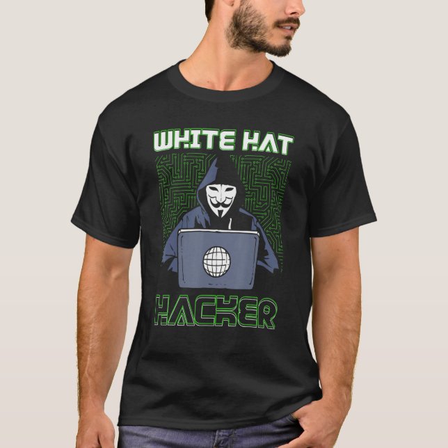 White Hat Hacker Hacking Programming Dark Net T-Shirt (Front)