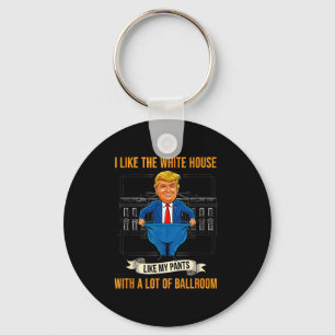 White House Like My Pants Ballroom Funny Litical M Key Ring
