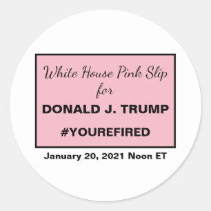 White House Pink Slip Anti-Trump Ides of Trump Classic Round Sticker