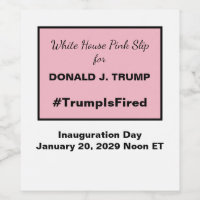 White House Pink Slip Anti-Trump Inauguration