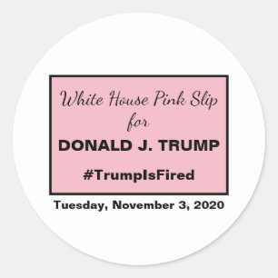 White House Pink Slip for Trump Ides of Trump Classic Round Sticker