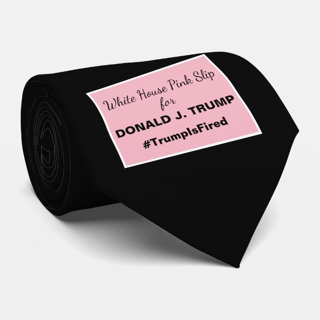 White House Pink Slip for Trump Ides of Trump Tie (Rolled)