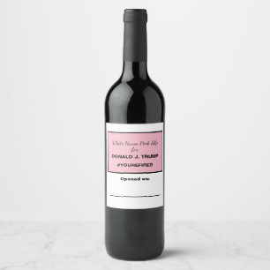 White House Pink Slip for Trump Impeach Removal Wine Label