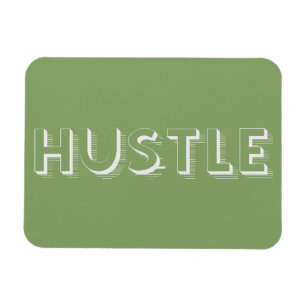 White Hustle Modern Typography Magnet