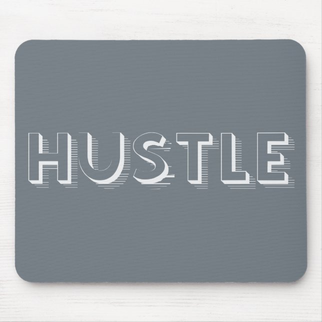 White Hustle Modern Typography Mouse Pad (Front)