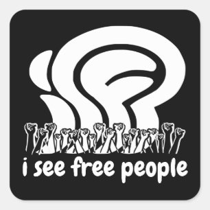 white isfp I See Free People Freedom Raised Fists Square Sticker