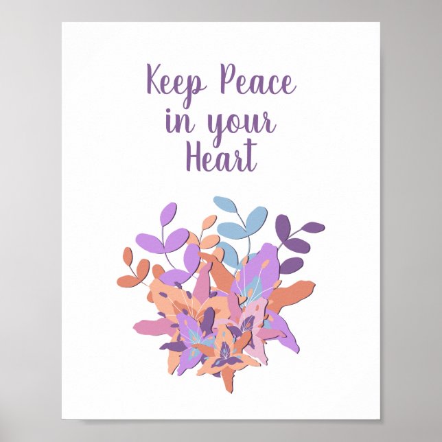 White "Keep Peace in your Heart" Floral Poster (Front)