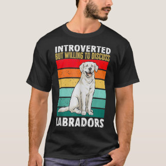 White Labrador Retriever Introvert White Lab  T-Shirt