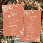 White Lace on Coral Orange Budget Wedding Program<br><div class="desc">These wedding programs are elegant and tasteful, while still being budget friendly. The design features an ornate white floral lace pattern on a terracotta or coral orange coloured background. The typography features lacy script calligraphy, and there is room for details on the ceremony, the bridal party, and a short thank...</div>
