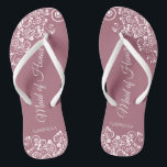 White Lace on Dusty Rose Maid of Honour Wedding Jandals<br><div class="desc">These beautiful wedding flip flops are a great way to thank and recognise your Maid of Honour while saving her feet at the same time. Features an elegant design with white floral lace filigree on a dusty rose or mauve pink background. The elegant script lettering reads Maid of Honour with...</div>