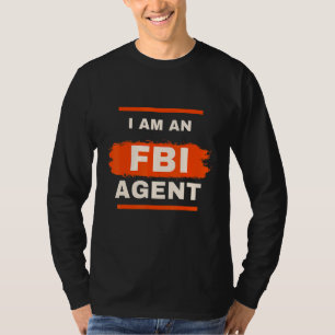 White Lie Py I Am An Fbi Agent T-Shirt
