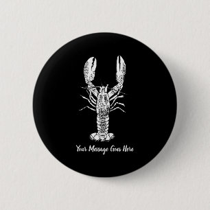 White Lobster Graphic Message 6 Cm Round Badge