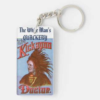 "White Man's Quackery" Key Ring