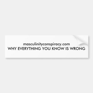 white masculinityconspiracy.com bumper sticker