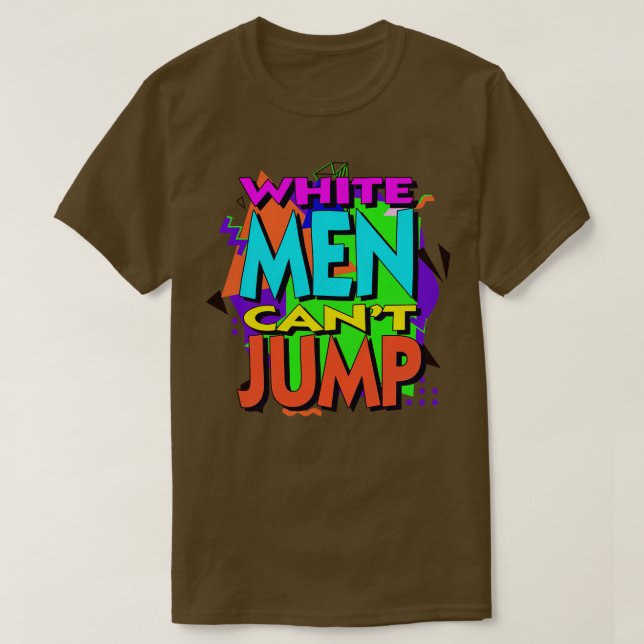 White Men Cant Jump 90s Blast Colorway T-Shirt (Design Front)