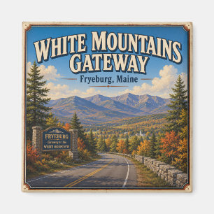 White Mountains Gateway Fryeburg Maine Vintage Magnet