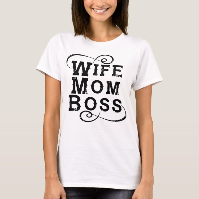 White Mum Boss, distress black text T-Shirt (Front)