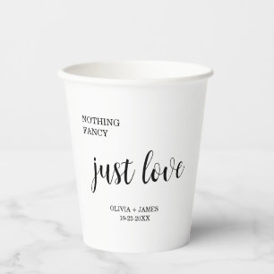 White Nothing Fancy Just Love Wedding  Paper Cups