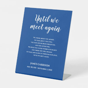 White On Blue Until We Meet Again Memorial Poem Pedestal Sign