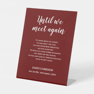 White On Red Until We Meet Again Memorial Poem Pedestal Sign