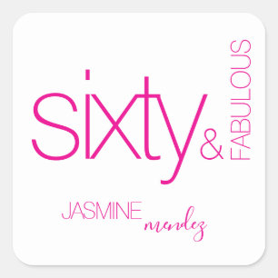 White Pink Sixty and Fabulous 60th Birthday Favor Square Sticker