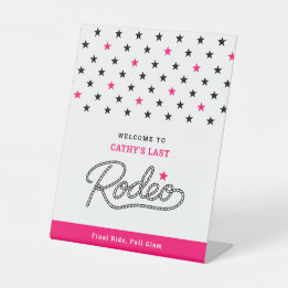 White Pink Welcome Last Rodeo Bachelorette Party Pedestal Sign